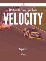 203 Memorable Excerpts From Special Velocity Organizers