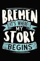 Bremen It's where my story begins