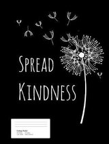 Spread Kindness Dandelion Composition Book College Rule 200 Pages