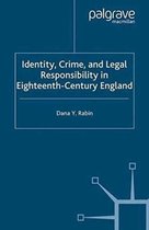 Identity Crime and Legal Responsibility in Eighteenth Century England