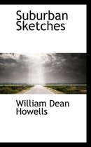 Suburban Sketches