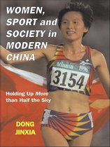 Sport in the Global Society - Women, Sport and Society in Modern China