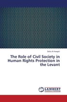 The Role of Civil Society in Human Rights Protection in the Levant