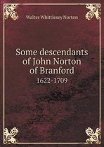 Some descendants of John Norton of Branford 1622-1709