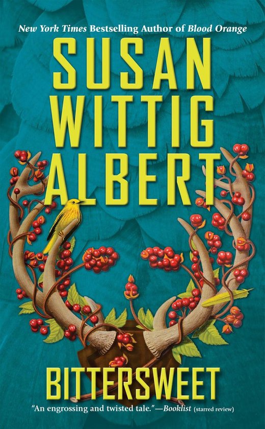 China Bayles Mystery 23 - Bittersweet - cover