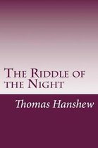 The Riddle of the Night