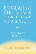 Embracing Life Again After the Death of a Spouse