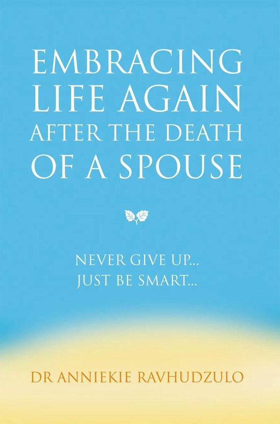 Embracing Life Again After the Death of a Spouse