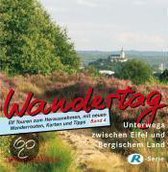 Wandertag - Band 4. Unterwegs zwischen Eifel und Bergischem Land