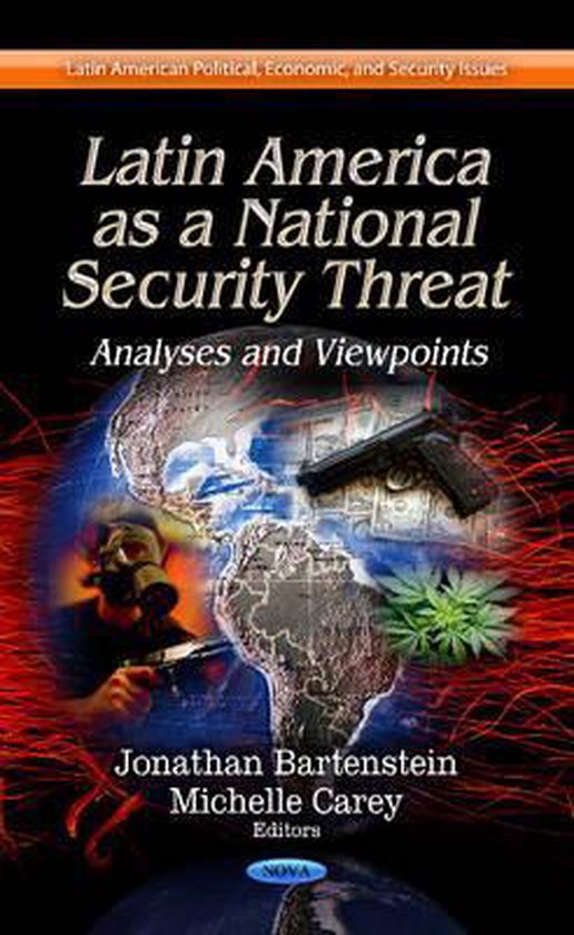 Latin America as a National Security Threat 9781624170829 Jonathan