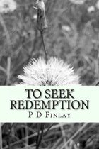 To Seek Redemption