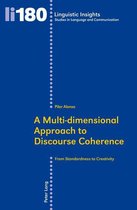 Linguistic Insights 180 - A Multi-dimensional Approach to Discourse Coherence