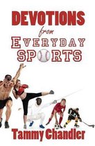 Devotions from Everyday Things- Devotions from Everyday Sports