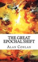 The Great Epochal Shift