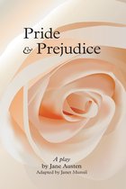 Pride and Prejudice, a play