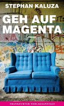 Debütromane in der FVA - Geh auf Magenta