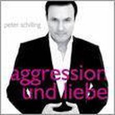Peter Schilling - Aggression Und Liebe