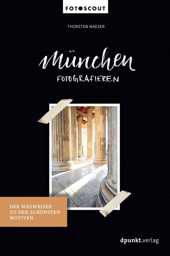 Fotoscouts: Die Reiseführer für Fotograf:innen - München  ... - cover