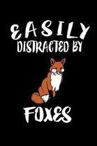 Easily Distracted By Foxes