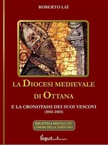 Biblioteca Digitale dei Comuni della Sardegna 2 - La Diocesi medievale di Ottana e la cronotassi dei suoi vescovi(1065-1503)