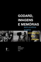 Godard, imagens e memórias