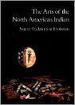 The Arts of the North American Indian