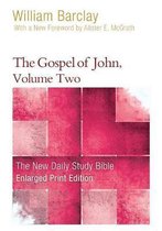 New Daily Study Bible-The Gospel of John, Volume 2 (Enlarged Print)