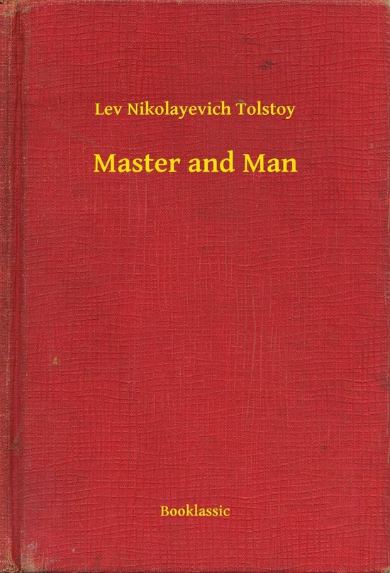 Master and Man (ebook), Leo Tolstoy 9789635222582 Boeken