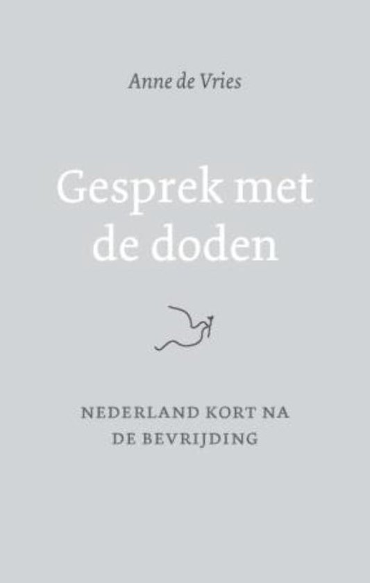 Cover van het boek 'Gesprek met de doden' van Anne de Vries
