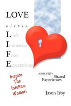 Love Within Life, Inspire the Intuitive Woman