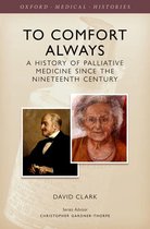 Oxford Medical Histories - To Comfort Always