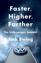 Faster, Higher, Farther - The Volkswagen Scandal