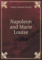 Napoleon and Marie Louise