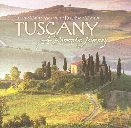 Tuscany: A Romantic Journey