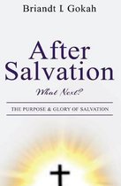 After Salvation, What Next?