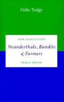 Neanderthals, Bandits and Farmers