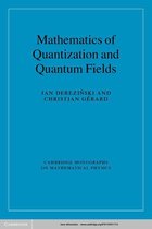 Cambridge Monographs on Mathematical Physics - Mathematics of Quantization and Quantum Fields