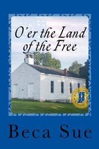 O'er the Land of the Free