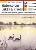 Take Three Colours: Watercolour Lakes & Rivers