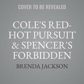 Cole's Red-Hot Pursuit & Spencer's Forbidden Passion