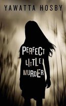 Perfect Little Murder