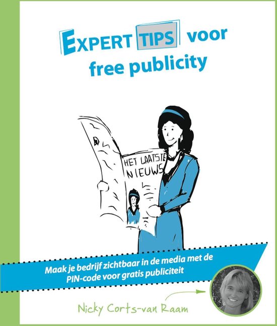 Experttips boekenserie - Experttips voor free publicity - Nicky Corts-Van Raam | Respetofundacion.org