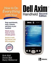 How to Do Everything with Your Dell Axim Handheld, Second Edition