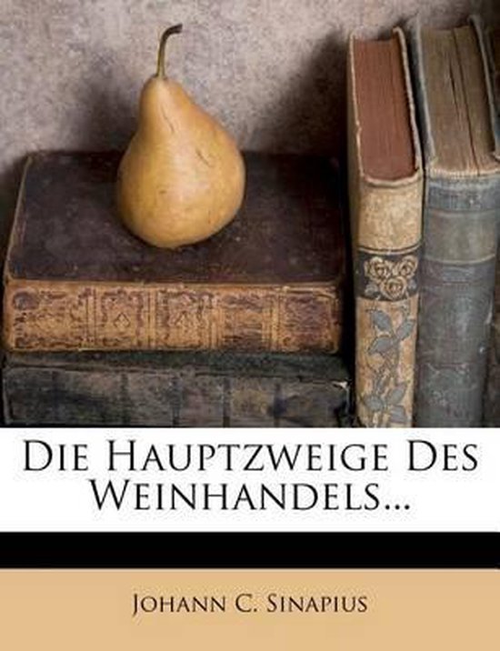 Die Hauptzweige Des Weinhandels... - cover