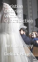 Christian Doctrine Without Contradiction