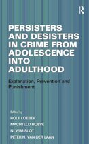 Persisters And Desisters In Crime From Adolescence Into Adul