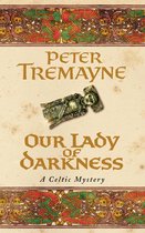 Sister Fidelma 10 - Our Lady of Darkness (Sister Fidelma Mysteries Book 10)