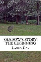 Shadow's Story
