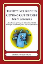 The Best Ever Guide to Getting Out of Debt for Subeditors