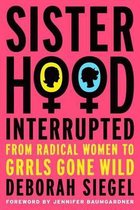 Sisterhood, Interrupted